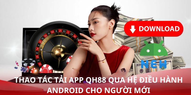 3 bước thực hiện tải app QH88 dành cho người mới bắt đầu